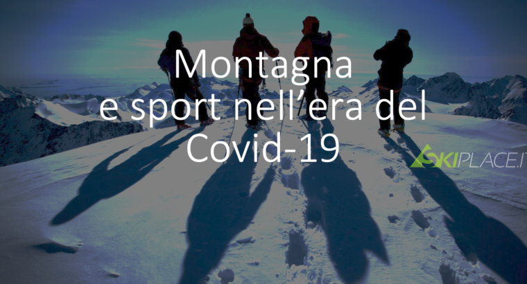 La nostra vista sulla montagna e lo sport  nell’era del COVID-19